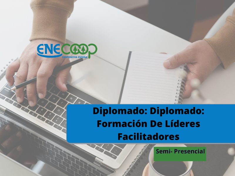 Diplomado: Formación De Líderes Facilitadores